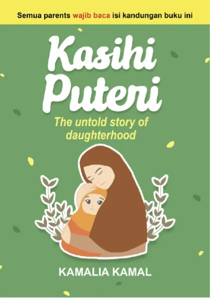 Kasihi Puteri: The Untold Story of Daughterhood